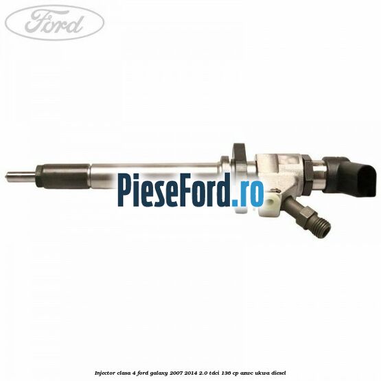 Injector clasa 4 Ford Galaxy 2007-2014 2.0 TDCi 136 cp AZWC, UKWA diesel