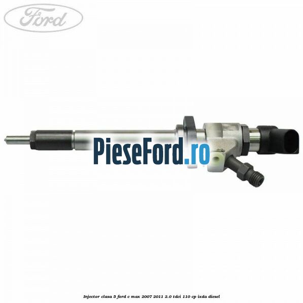 Injector clasa 5 Ford C-Max 2007-2011 2.0 TDCi 110 cp IXDA diesel