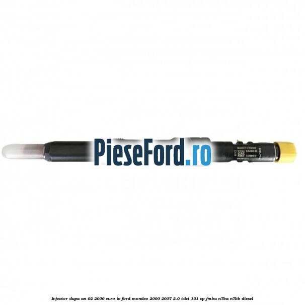 Injector dupa an 02/2006 euro IV Ford Mondeo 2000-2007 2.0 TDCi 131 cp FMBA, N7BA, N7BB diesel