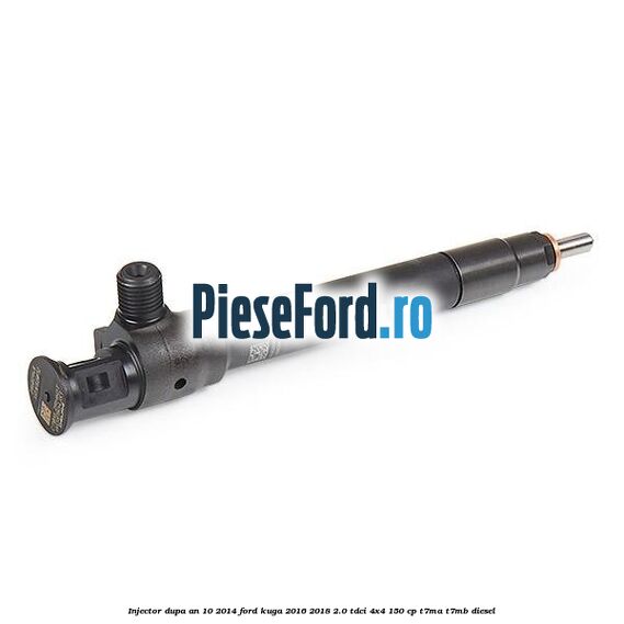 Injector dupa an 10/2014 Ford Kuga 2016-2018 2.0 TDCi 4x4 150 cp T7MA, T7MB diesel