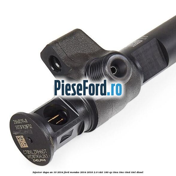 Injector dupa an 10/2014 Ford Mondeo 2014-2018 2.0 TDCi 180 cp T8CA, T8CC, T8CD, T8CL diesel