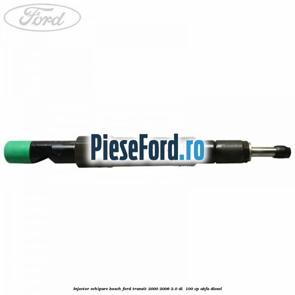 Injector echipare Bosch Ford Transit 2000-2006 2.0 DI  100 cp ABFA diesel