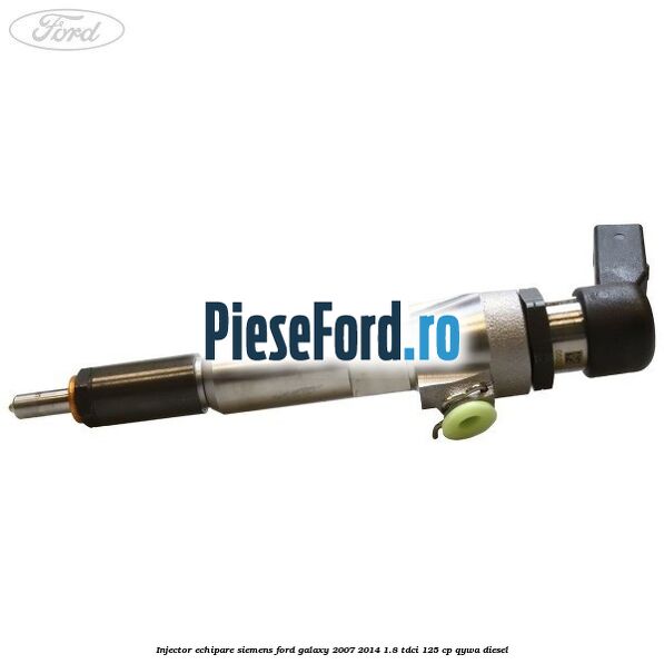 Injector echipare Siemens Ford Galaxy 2007-2014 1.8 TDCi 125 cp QYWA diesel