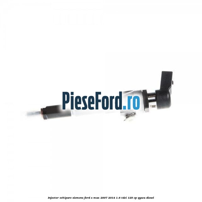 Injector echipare Siemens Ford S-Max 2007-2014 1.8 TDCi 125 cp QYWA diesel