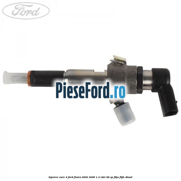 Injector EURO 4 Ford Fiesta 2002-2005 1.4 TDCi 68 cp F6JA, F6JB diesel