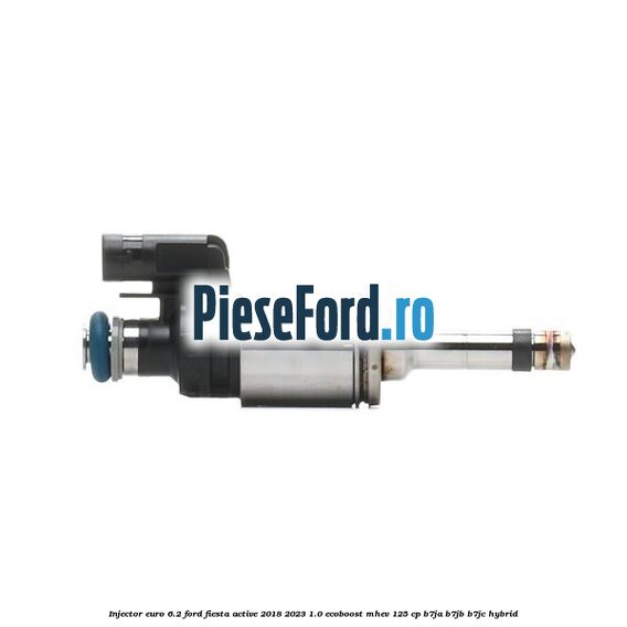 Injector euro 6.2 Ford Fiesta Active 2018-2023 1.0 EcoBoost mHEV 125 cp Injector euro 6.2 Ford Fiesta Active 2018-2023 1.0 EcoBoost mHEV 125 cp B7JA, B7JB, B7JC Hybrid