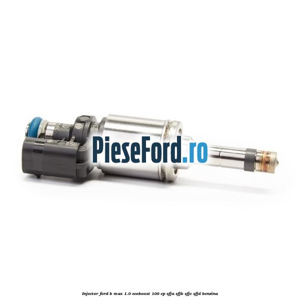 Injector Ford B-Max 1.0 EcoBoost 100 cp SFJA, SFJB, SFJC, SFJD benzina