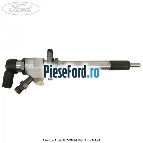 Injector Ford C-Max 2007-2011 2.0 TDCi 110 cp IXDA diesel