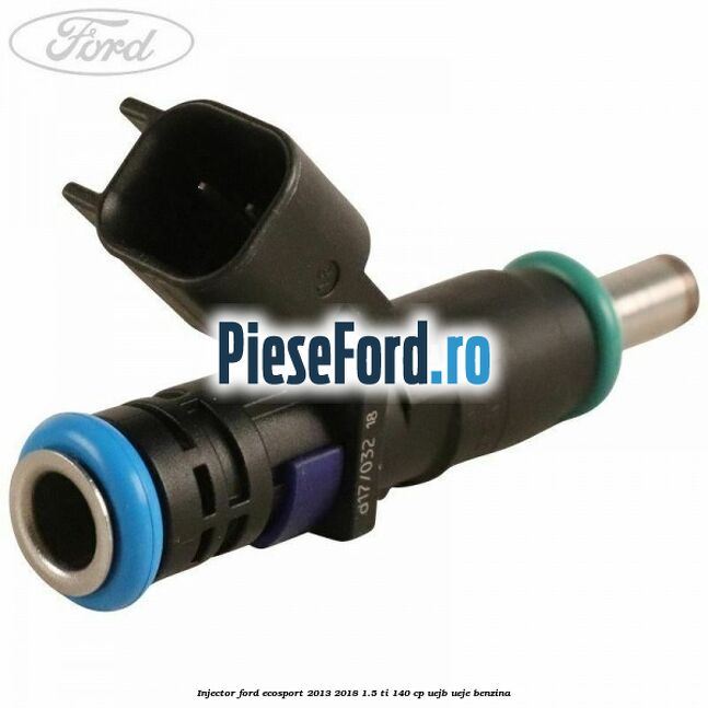 Injector Ford EcoSport 2013-2018 1.5 Ti 140 cp UEJB, UEJE benzina