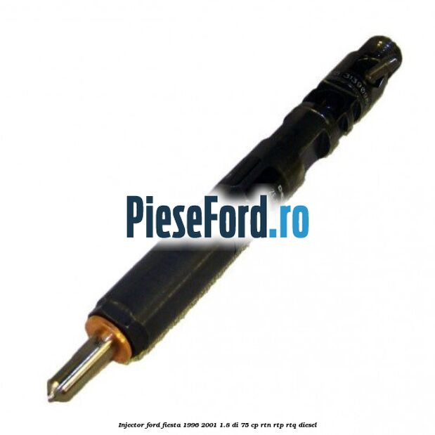 Injector Ford Fiesta 1996-2001 1.8 DI 75 cp RTN, RTP, RTQ diesel