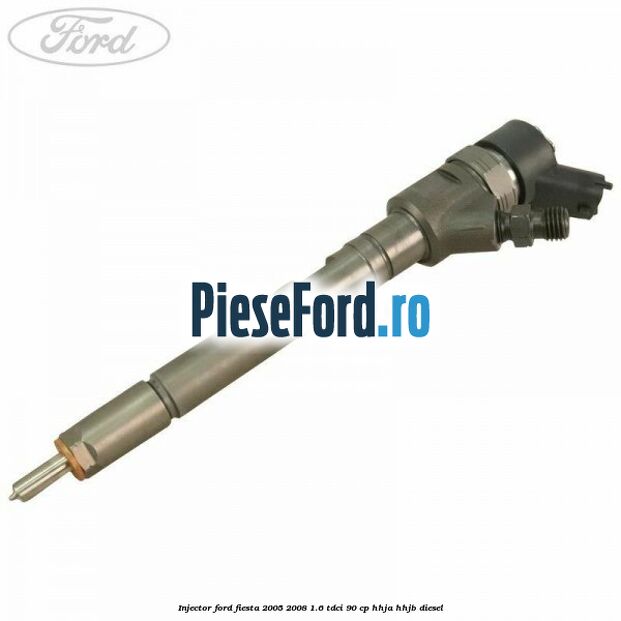 Injector Ford Fiesta 2005-2008 1.6 TDCi 90 cp HHJA, HHJB diesel