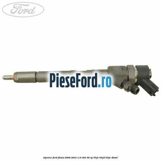 Injector Ford Fiesta 2008-2012 1.6 TDCi 90 cp HHJC, HHJD, HHJE diesel