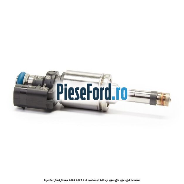 Injector Ford Fiesta 2013-2017 1.0 EcoBoost 100 cp SFJA, SFJB, SFJC, SFJD benzina