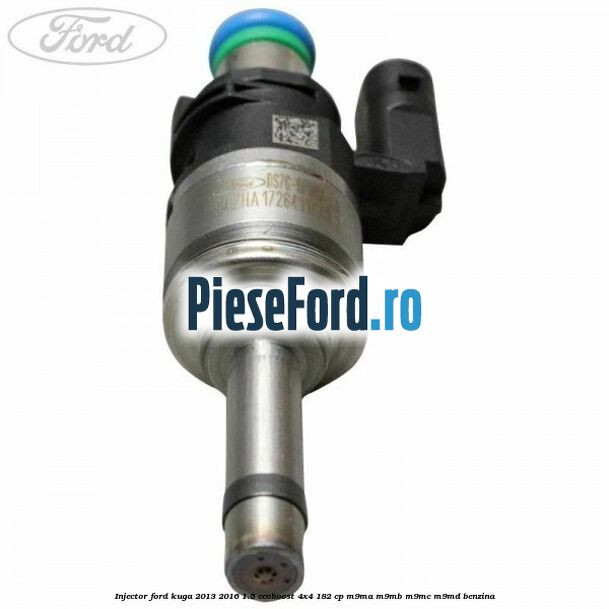 Injector Ford Kuga 2013-2016 1.5 EcoBoost 4x4 182 cp M9MA, M9MB, M9MC, M9MD benzina
