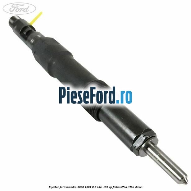 Injector Ford Mondeo 2000-2007 2.0 TDCi 131 cp FMBA, N7BA, N7BB diesel