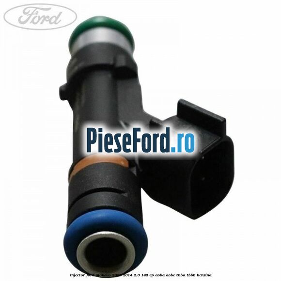 Injector Ford Mondeo 2008-2014 2.0 145 cp Injector Ford Mondeo 2008-2014 2.0 145 cp AOBA, AOBC, TBBA, TBBB benzina