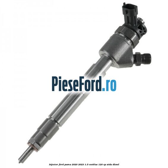 Injector Ford Puma 2020-2023 1.5 EcoBlue 120 cp ZTDA diesel