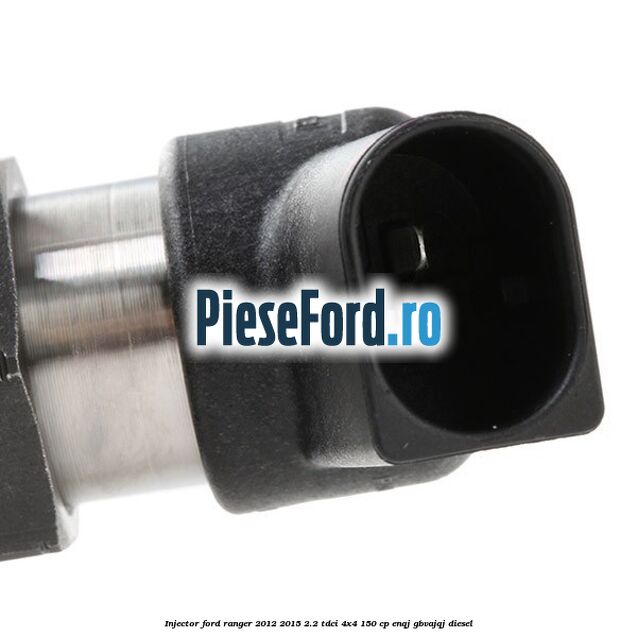 Injector Ford Ranger 2012-2015 2.2 TDCi 4x4 150 cp ENQJ, GBVAJQJ diesel
