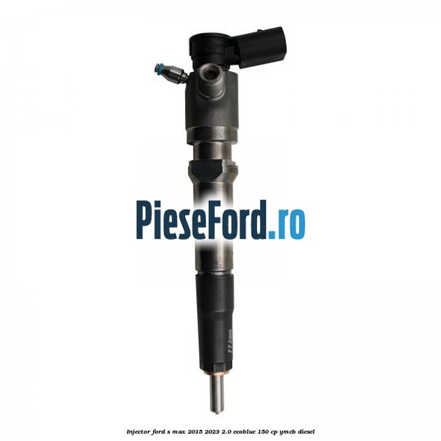 Injector Ford S-Max 2015-2023 2.0 EcoBlue 150 cp YMCB diesel