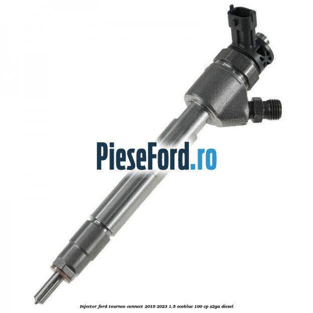 Injector Ford Tourneo Connect 2019-2023 1.5 EcoBlue 100 cp Z2GA diesel