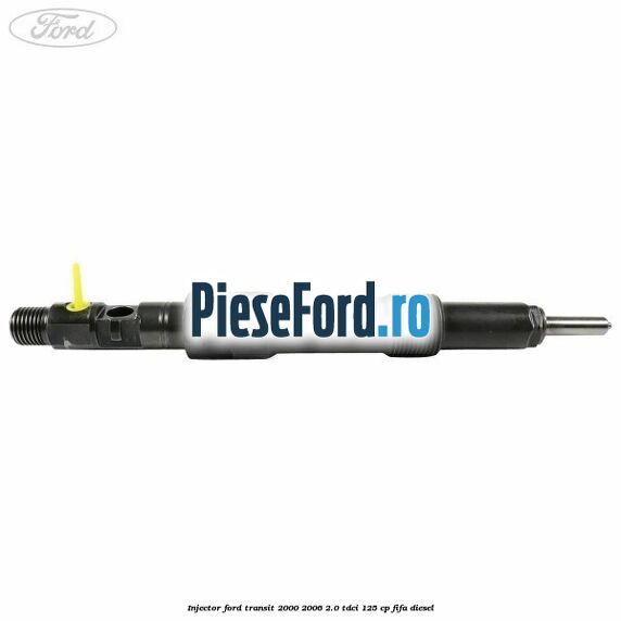 Injector Ford Transit 2000-2006 2.0 TDCi 125 cp FIFA diesel