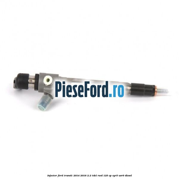 Injector Ford Transit 2014-2018 2.2 TDCi RWD 125 cp CYR5, USR6 diesel