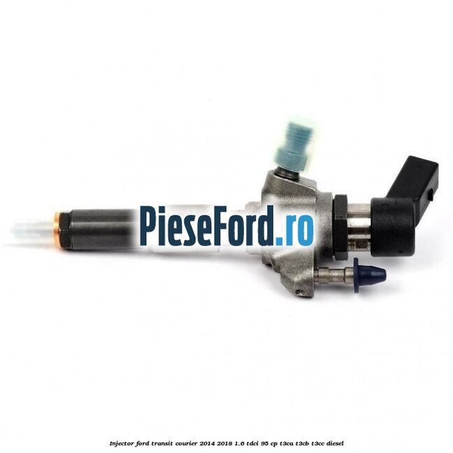 Injector Ford Transit Courier 2014-2018 1.6 TDCi 95 cp T3CA, T3CB, T3CC diesel