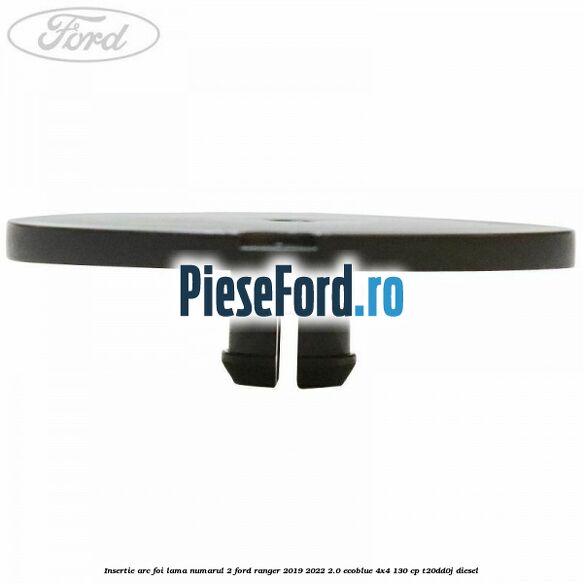 Insertie arc foi lama numarul 2 Ford Ranger 2019-2022 2.0 EcoBlue 4x4 130 cp T20DD0J diesel