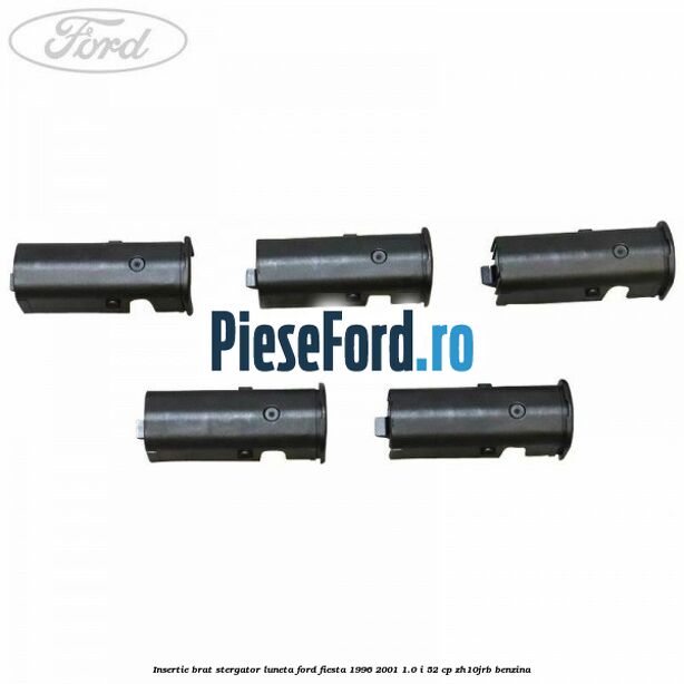 Insertie brat stergator luneta Ford Fiesta 1996-2001 1.0 i 52 cp Insertie brat stergator luneta Ford Fiesta 1996-2001 1.0 i 52 cp ZH10JRB benzina