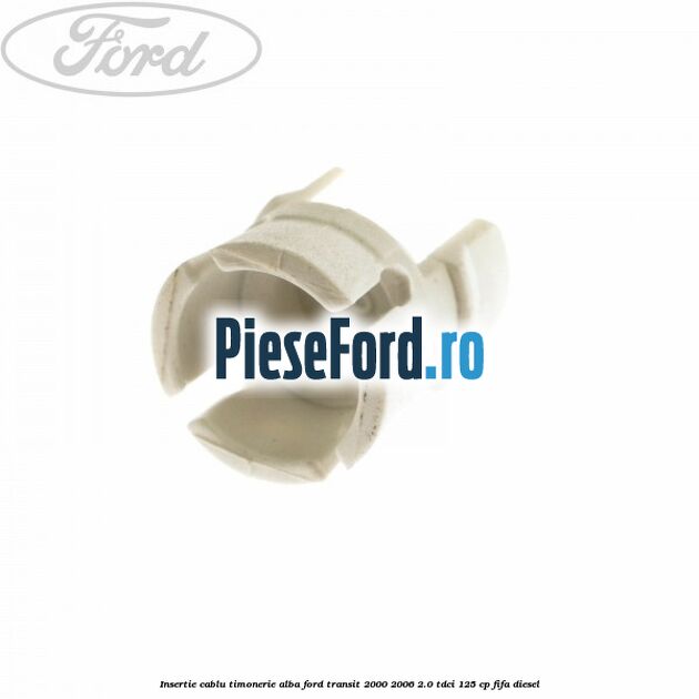 Insertie cablu timonerie alba Ford Transit 2000-2006 2.0 TDCi 125 cp FIFA diesel