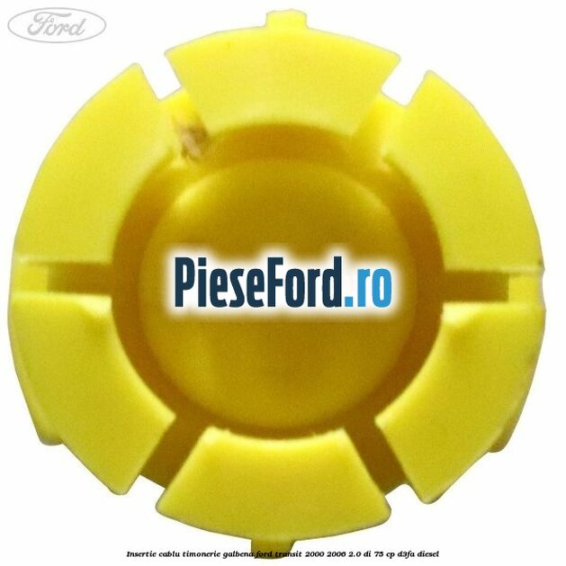 Insertie cablu timonerie galbena Ford Transit 2000-2006 2.0 DI 75 cp D3FA diesel