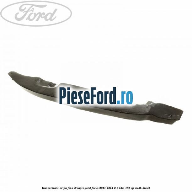 Insonorizant aripa fata dreapta Ford Focus 2011-2014 2.0 TDCi 136 cp UKDB diesel