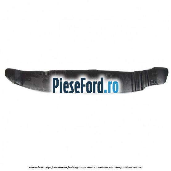 Insonorizant aripa fata dreapta Ford Kuga 2016-2018 2.0 EcoBoost 4x4 230 cp C20HDTX benzina