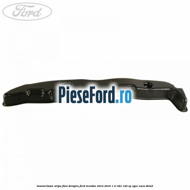 Insonorizant aripa fata dreapta Ford Mondeo 2014-2018 1.5 TDCi 120 cp UGCC, XUCA diesel