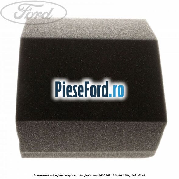 Insonorizant aripa fata dreapta interior Ford C-Max 2007-2011 2.0 TDCi 110 cp IXDA diesel