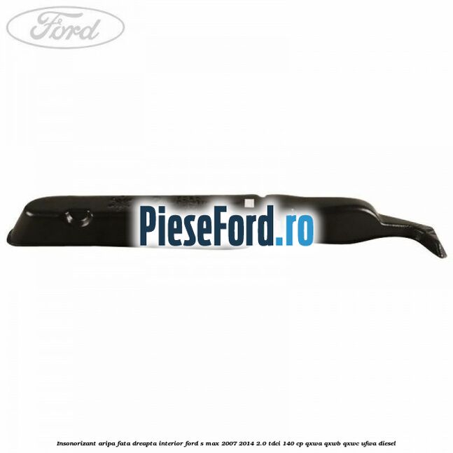 Insonorizant aripa fata dreapta interior Ford S-Max 2007-2014 2.0 TDCi 140 cp Insonorizant aripa fata dreapta interior Ford S-Max 2007-2014 2.0 TDCi 140 cp QXWA, QXWB, QXWC, UFWA diesel