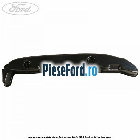 Insonorizant aripa fata stanga Ford Mondeo 2019-2023 2.0 EcoBlue 120 cp BCCD diesel