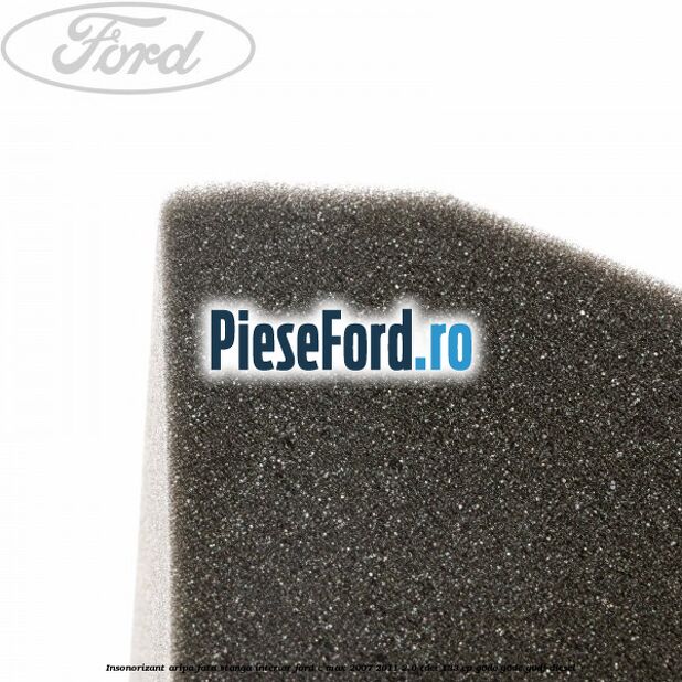 Insonorizant aripa fata stanga interior Ford C-Max 2007-2011 2.0 TDCi 133 cp G6DC, G6DE, G6DF diesel