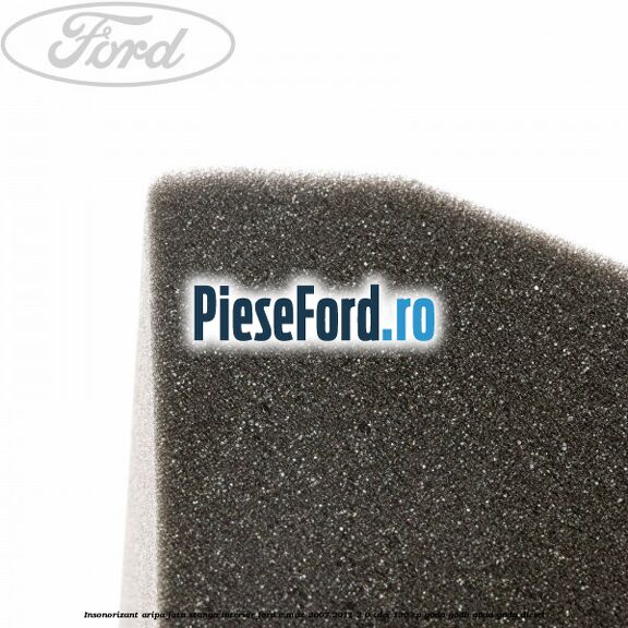 Insonorizant aripa fata stanga interior Ford C-Max 2007-2011 2.0 TDCi 136 cp G6DA, G6DB, G6DD, G6DG diesel