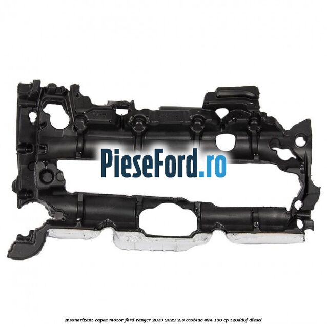 Insonorizant capac motor Ford Ranger 2019-2022 2.0 EcoBlue 4x4 130 cp T20DD0J diesel