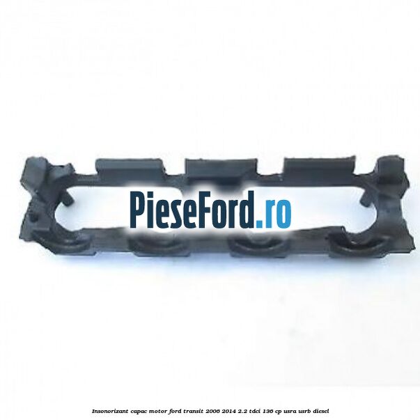 Insonorizant capac motor Ford Transit 2006-2014 2.2 TDCi 136 cp USRA, USRB diesel