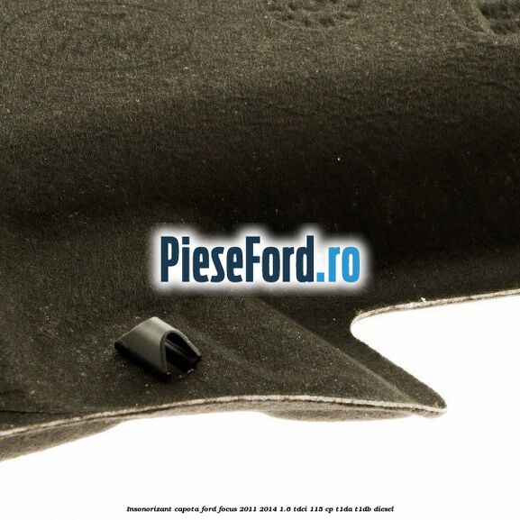 Insonorizant capota Ford Focus 2011-2014 1.6 TDCi 115 cp T1DA, T1DB diesel