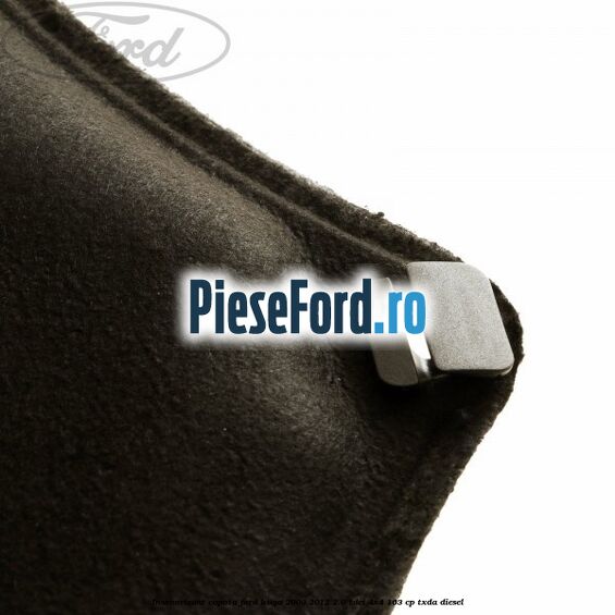Insonorizant capota Ford Kuga 2008-2012 2.0 TDCI 4x4 163 cp TXDA diesel