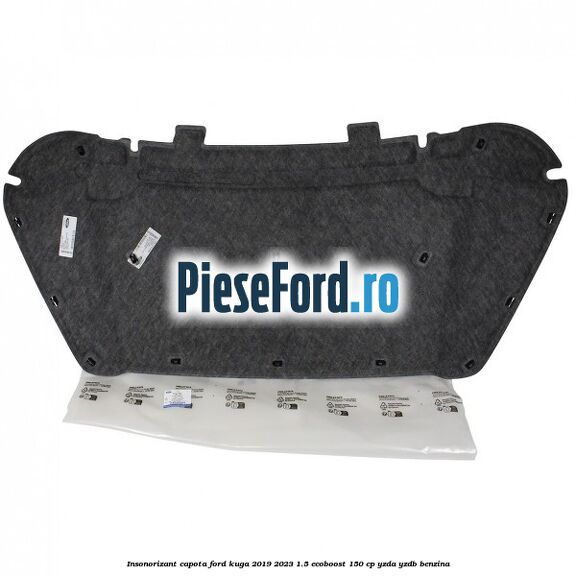 Insonorizant capota Ford Kuga 2019-2023 1.5 EcoBoost 150 cp YZDA, YZDB benzina