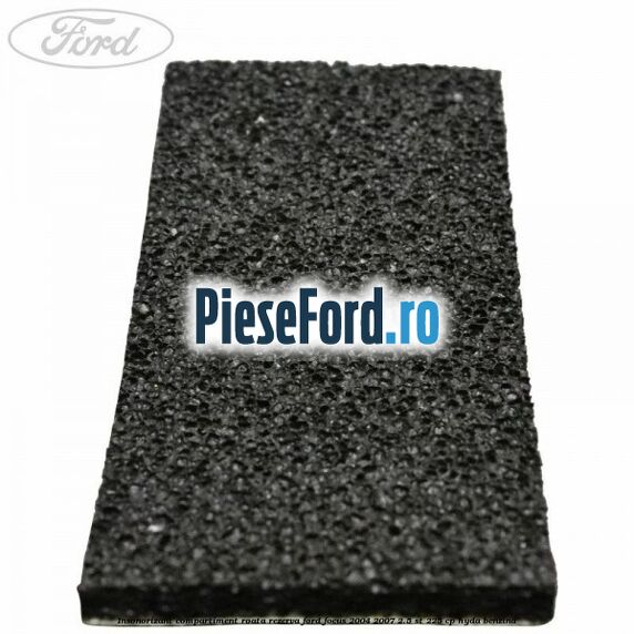 Insonorizant compartiment roata rezerva Ford Focus 2004-2007 2.5 ST 225 cp Insonorizant compartiment roata rezerva Ford Focus 2004-2007 2.5 ST 225 cp HYDA benzina