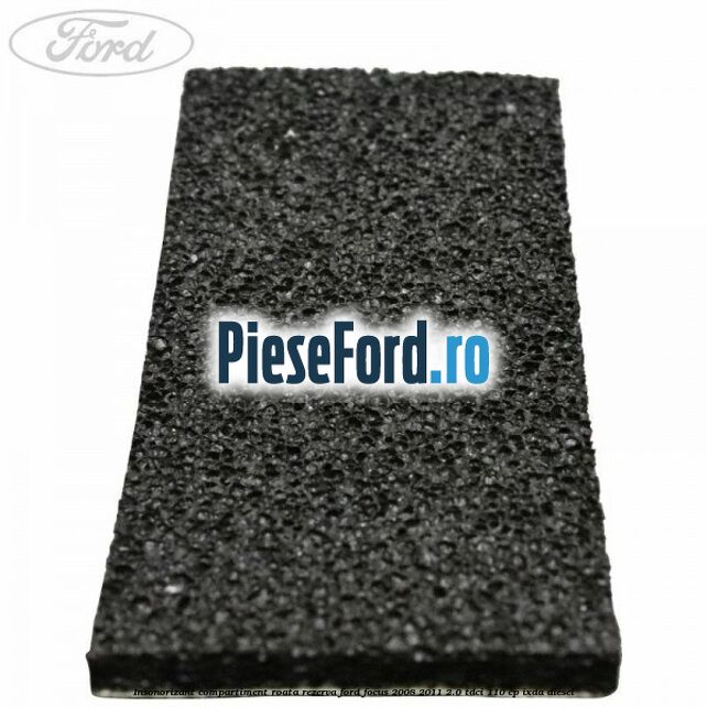 Insonorizant compartiment roata rezerva Ford Focus 2008-2011 2.0 TDCi 110 cp Insonorizant compartiment roata rezerva Ford Focus 2008-2011 2.0 TDCi 110 cp IXDA diesel