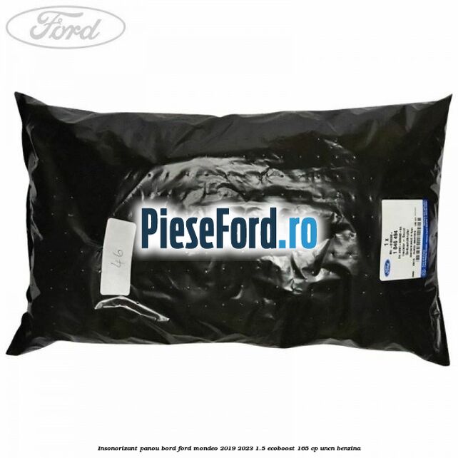 Insonorizant panou bord Ford Mondeo 2019-2023 1.5 EcoBoost 165 cp UNCN benzina