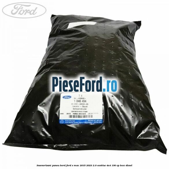 Insonorizant panou bord Ford S-Max 2015-2023 2.0 EcoBlue 4x4 190 cp Insonorizant panou bord Ford S-Max 2015-2023 2.0 EcoBlue 4x4 190 cp BCCC diesel