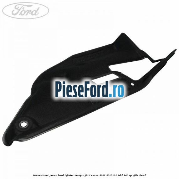 Insonorizant panou bord inferior dreapta Ford C-Max 2011-2015 2.0 TDCi 140 cp UFDB diesel
