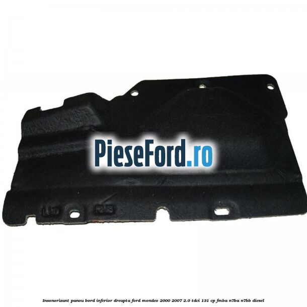 Insonorizant panou bord inferior dreapta Ford Mondeo 2000-2007 2.0 TDCi 131 cp FMBA, N7BA, N7BB diesel